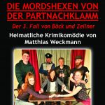 Die Mordshexen von der Partnachklamm (Uraufführung!)
